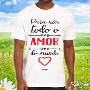 Para nós todo o amor do mundo
