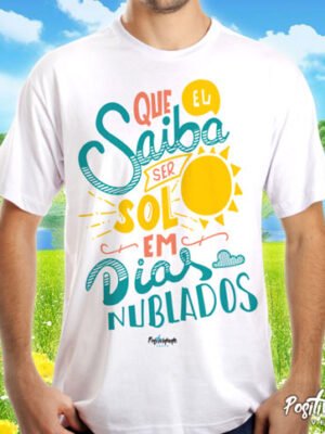 Camiseta Que Eu Saiba Ser Sol – Frase de Luz e Positividade