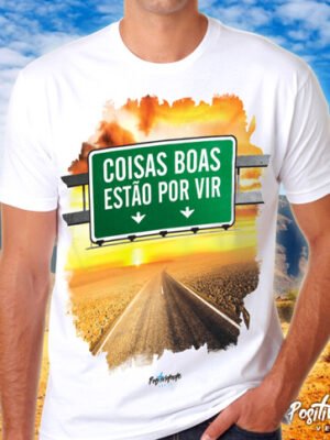 Camiseta Coisas Boas Estão Por Vir – Lei da Atração