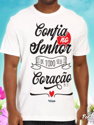 Camiseta Confia no Senhor – Versículo Bíblico Provérbios 3:5