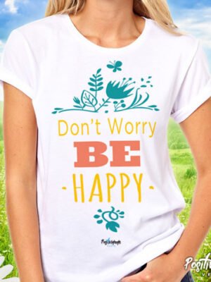 Camiseta Don’t Worry Be Happy – Frase Positiva e Música