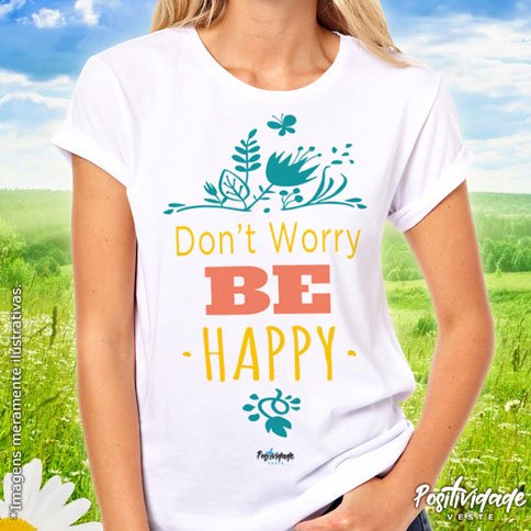 Don't worry be happy