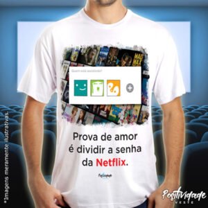 Prova de amor é dividir a senha