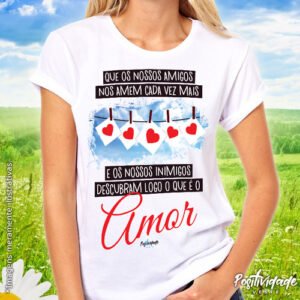 Que os nossos amigos nos amem