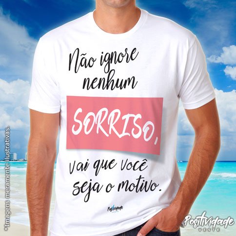 Não ignore nenhum sorriso